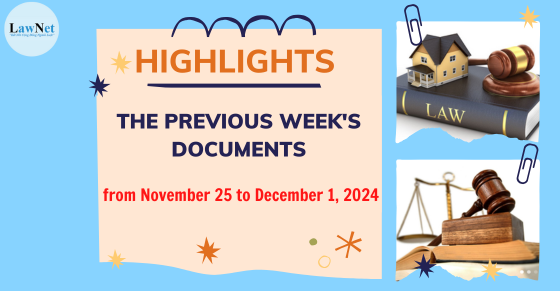 Notable documents of Vietnam in the previous week (from November 25 to December 1, 2024) 